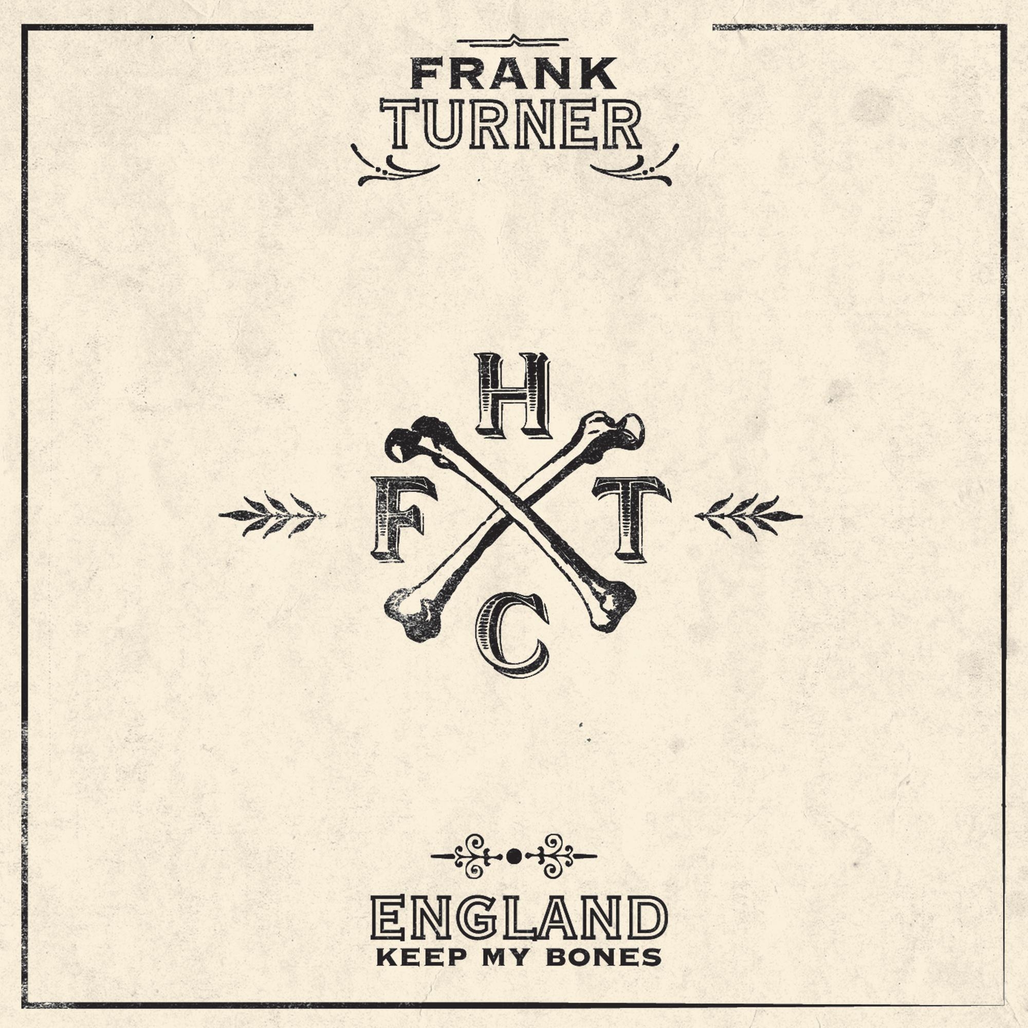 England Keep My Bones - Tenth Anniversary Edition