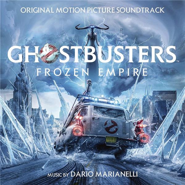 Ghostbusters: Frozen Empire (Original Motion Picture Soundtrack)