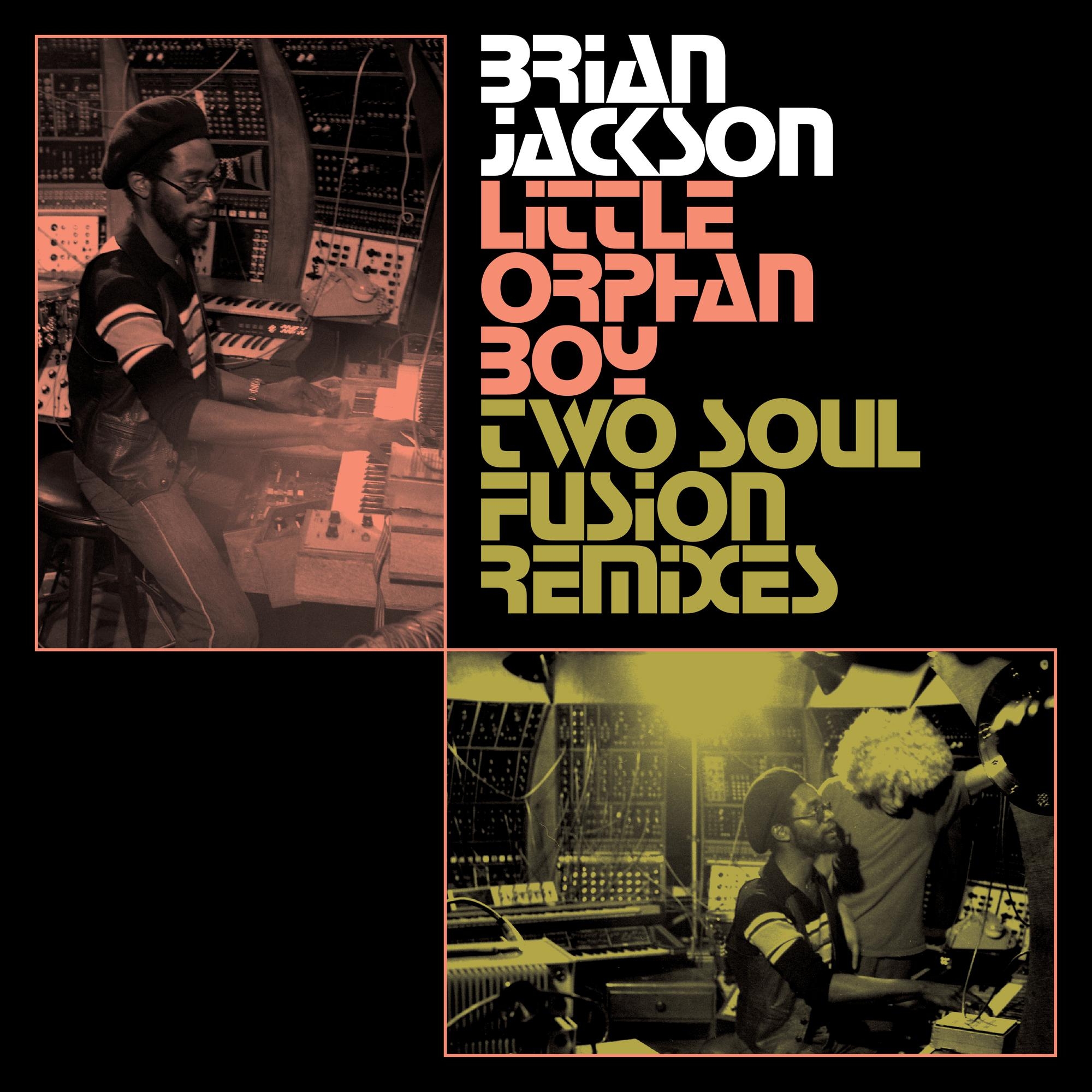 Little Orphan Boy - Two Soul Fusion Remixes