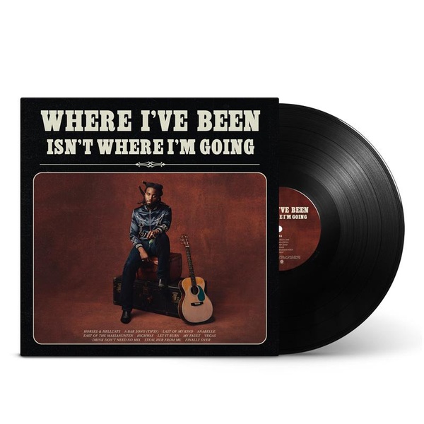 Where I've Been Isn't Where I'm Going