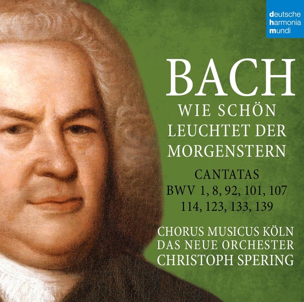 Bach: Wie Schön Leuchtet Der Morgenstern - BWV 1,8,92,101,107,114,123,133,139