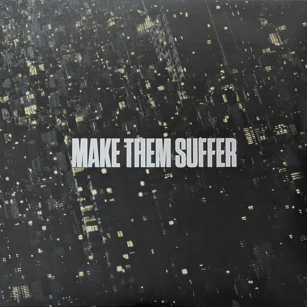 Make Them Suffer