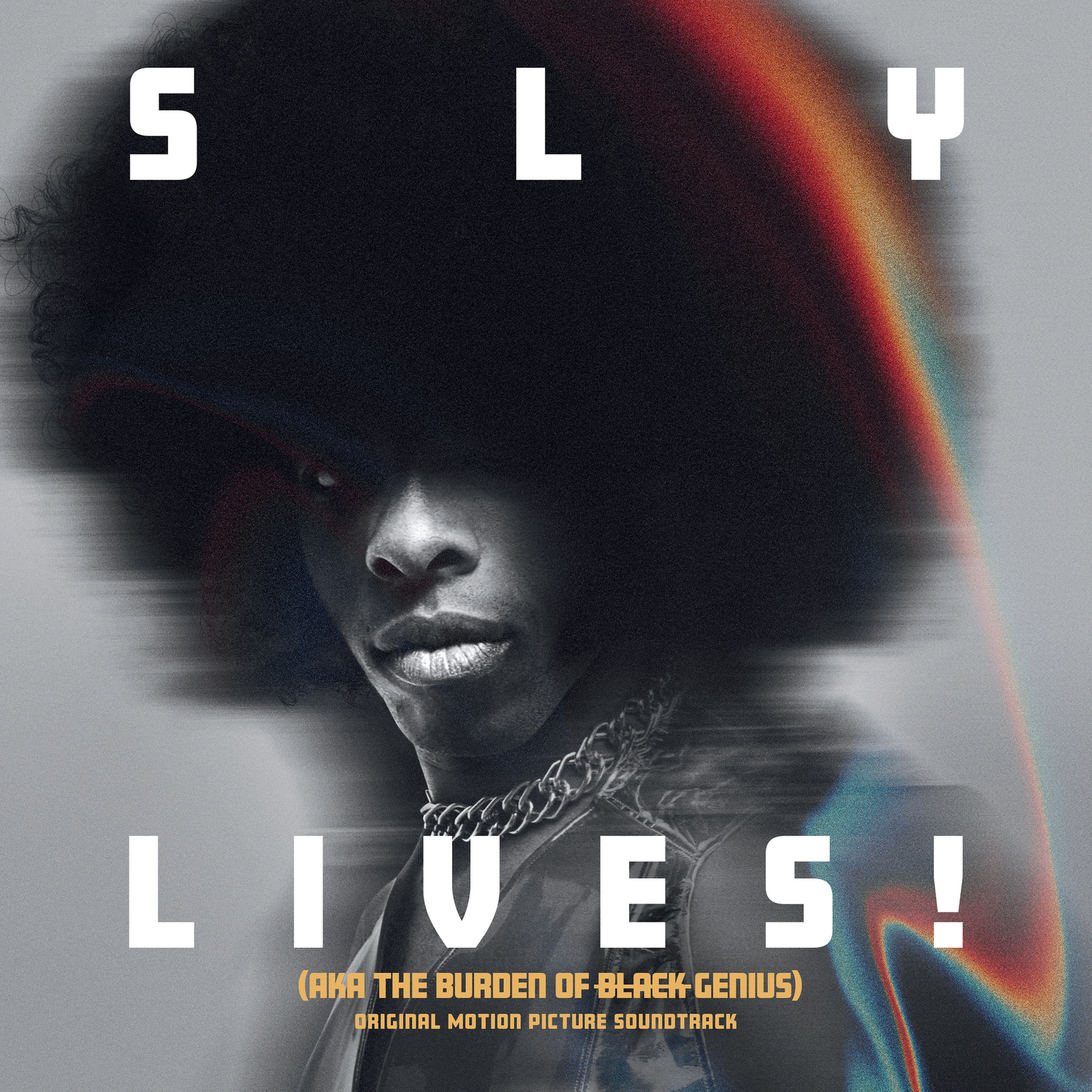 SLY LIVES! (aka The Burden of Black Genius) Original Motion Picture Soundtrack