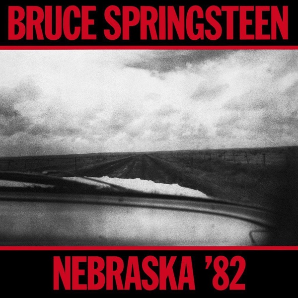Nebraska '82 : Expanded Edition