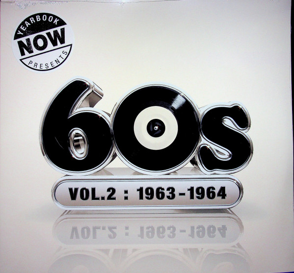 Now Yearbook Presents - The 60s , Volume 2 : 1963-1964