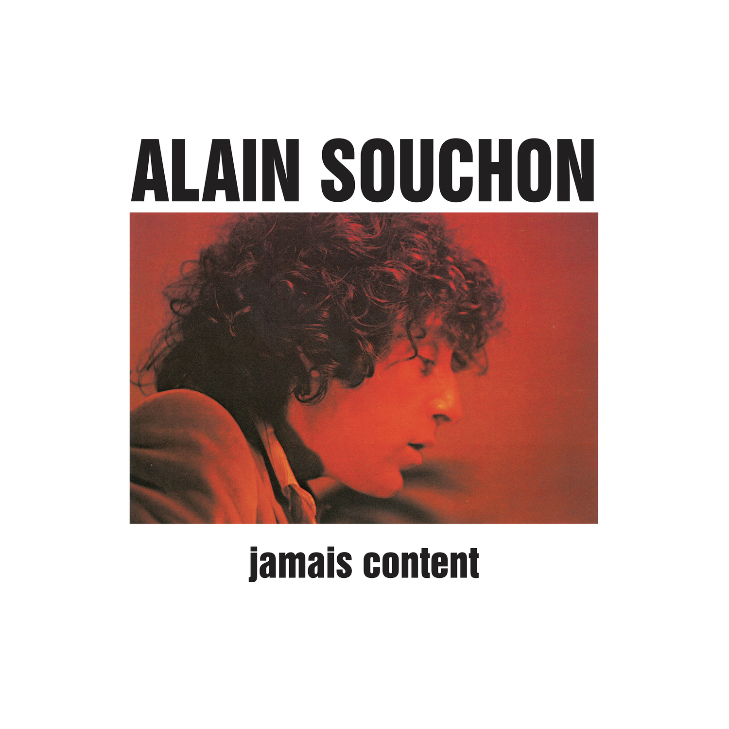 Jamais content
