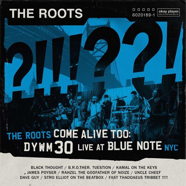The Roots Come Alive Too / Dywm30 Live At Blue Note NYC