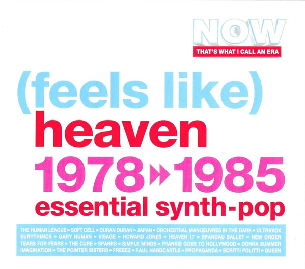 That's What I Call An Era - (Feels Like) Heaven : 1978-1985