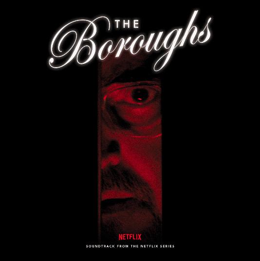 The Boroughs (Soundtrack from the NETFLIX Series)