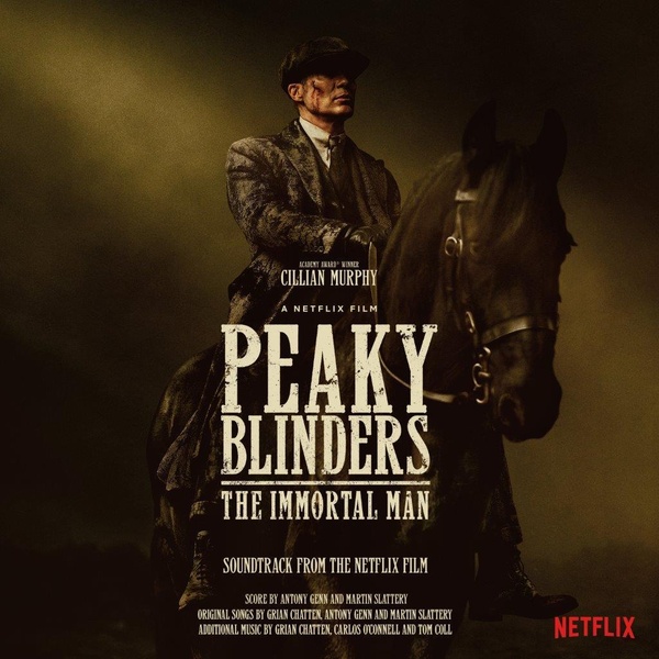 Peaky Blinders - The Immortal Man (Soundtrack from the Netflix Film)