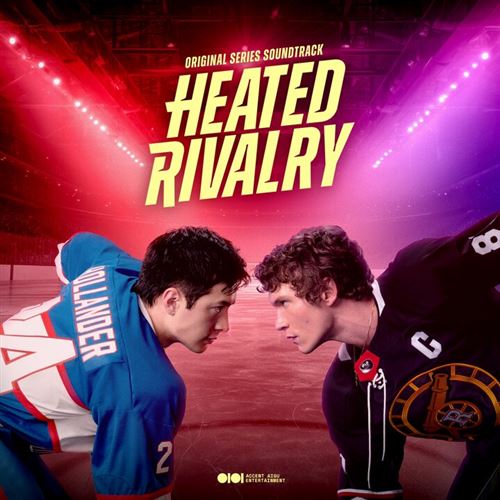 Heated Rivalry Original Series Soundtrack