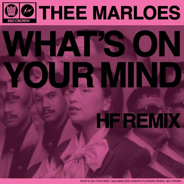 What’s On Your Mind (Hiroshi Fujiwara Remix 1) & What’s On Your Mind (Hiroshi Fujiwara Remix 2)