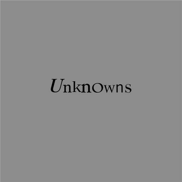 Unknowns