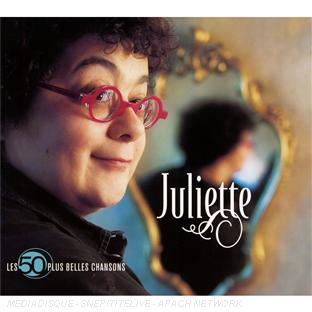 Les 50 plus belles chansons : Juliette