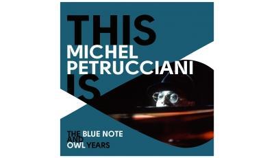 This is Michel Petrucciani : the blue note and owl years
