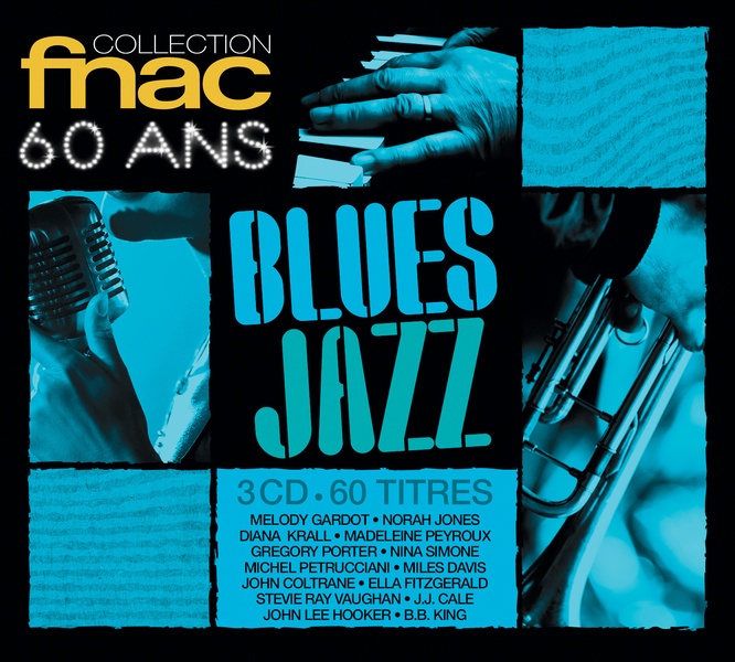 Collection fnac 60 ans blues-jazz