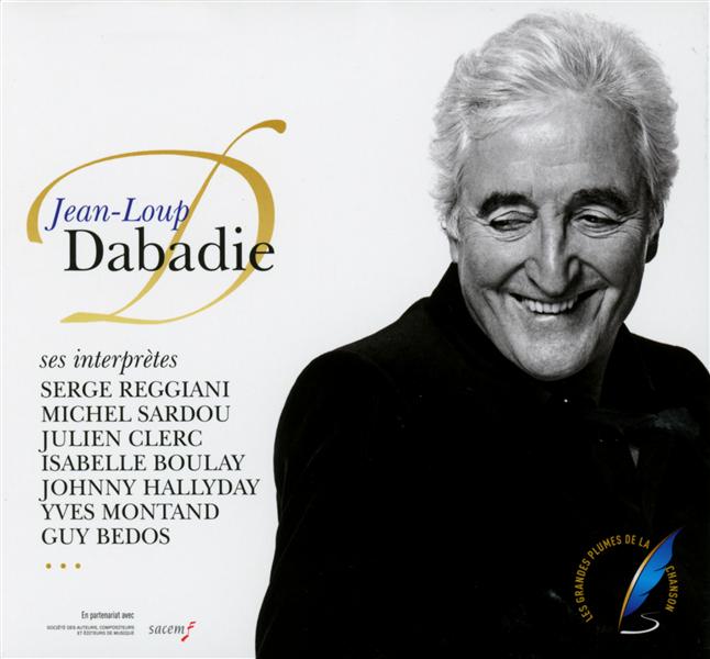 Jean-Loup Dabadie & ses interprêtes