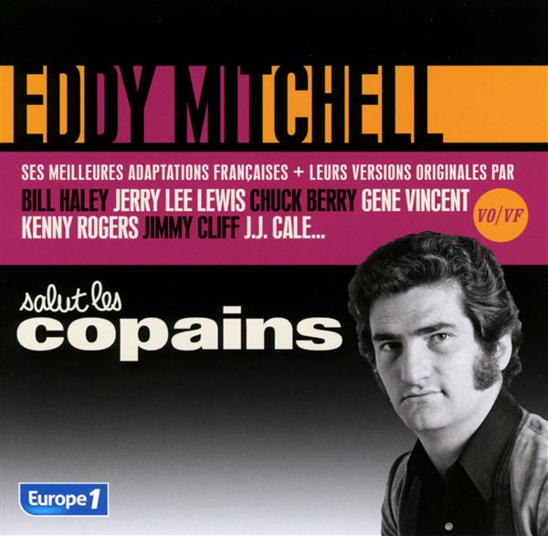 Salut les copains, Eddy Mitchell