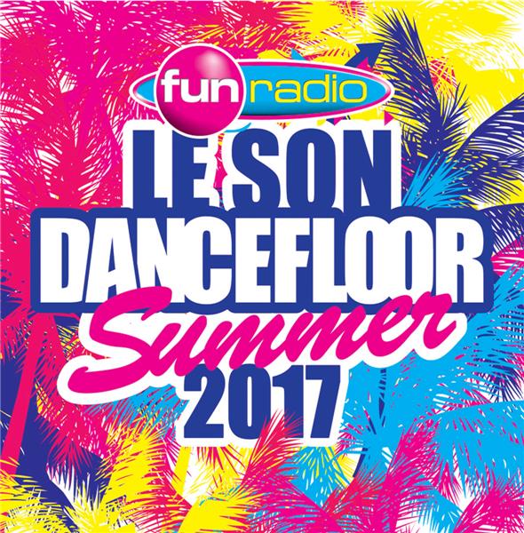 Le son dancefloor summer 2017