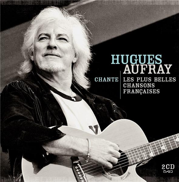 Hugues Aufray chante les plus belles chansons françaises