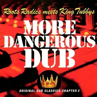 More Dangerous Dub