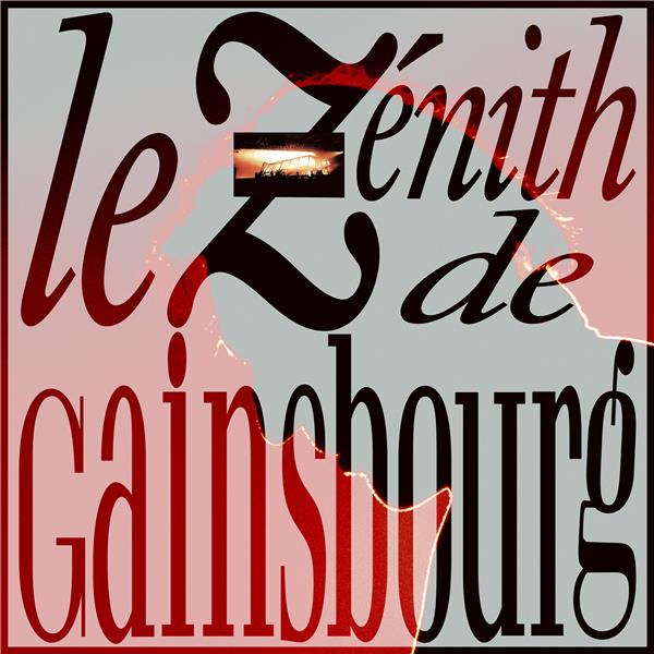 Le Zénith de Gainsbourg