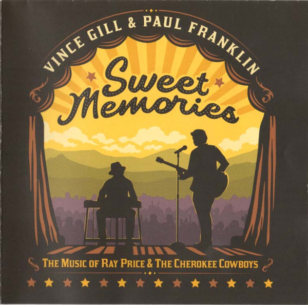 Sweet Memories : The Music Of Ray Price & The Cherokee Cowboys