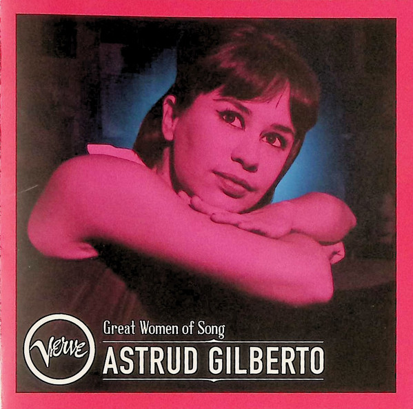 Great Women Of Song : Astrud Gilberto