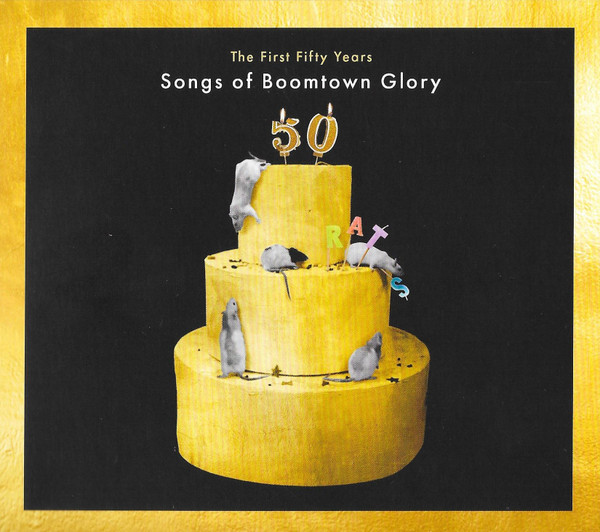 The First 50 Years : Songs Of Boomtown Glory
