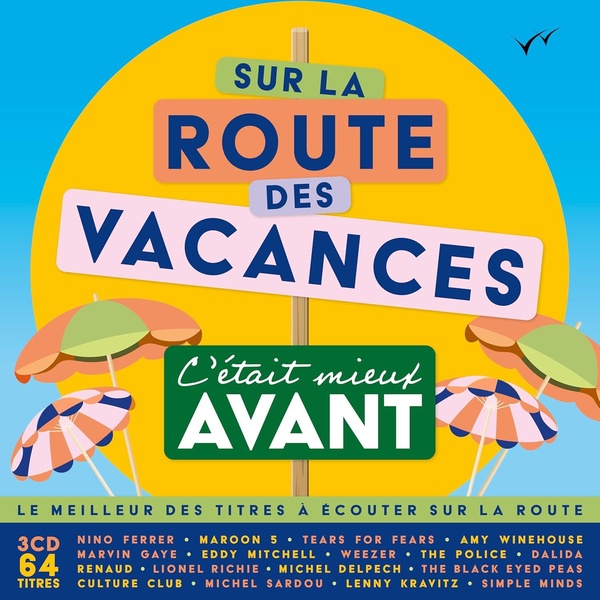 La Route des Vacances, C'était Mieux Avant