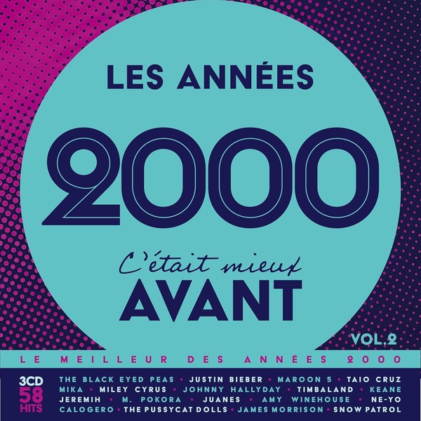 Les Années 2000, C'était Mieux Avant Vol.2