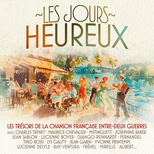 Les Jours Heureux - Trésors de la chanson française 1919-1939