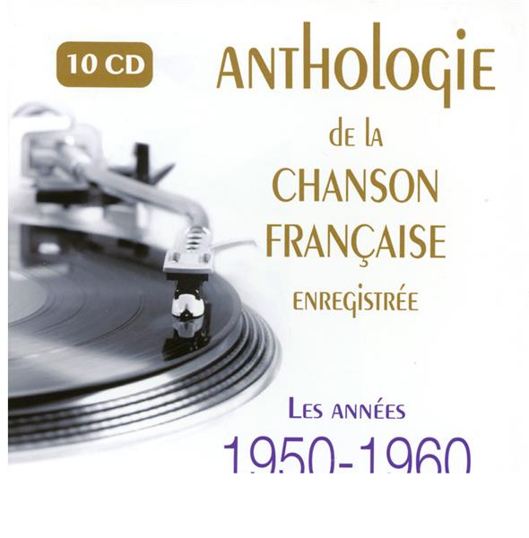 Anthologie de la chanson française : 1950 1960