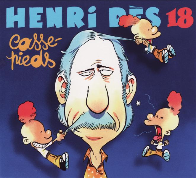 Henri Dès, Volume 18: Casse-pieds