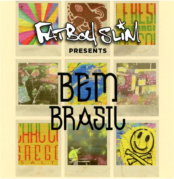 Fatboy Slim presents bem Brasil
