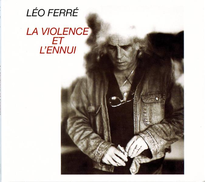 La Violence et l’Ennui