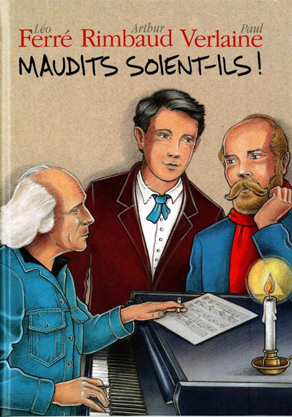 Maudits soient-ils - Rimbaud & Verlaine