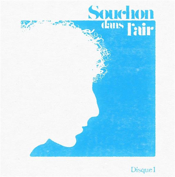 Souchon dans l'air, disque 1