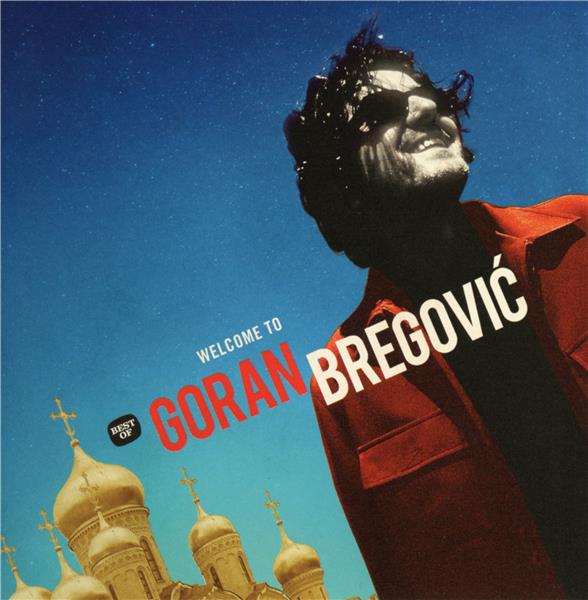 Welcome To Goran Bregović