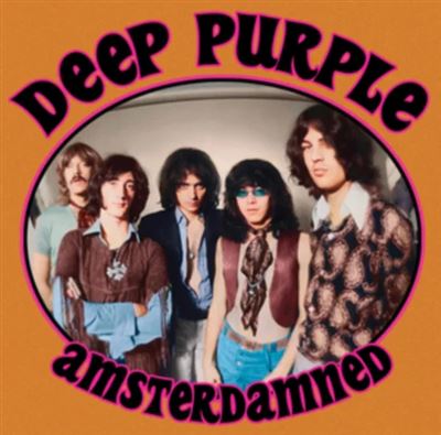 Deep Purple - Amsterdamned : Live At The Paradiso, Amsterdam