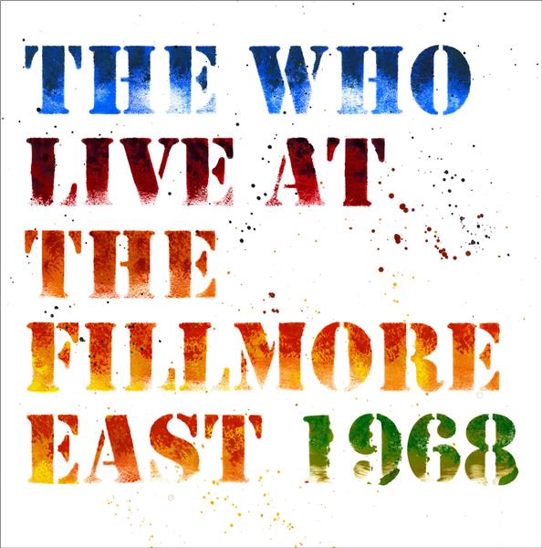 Live at the Fillmore East: Saturday April 6, 1968