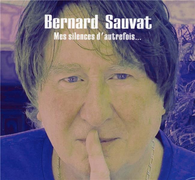 Mes silences d'autrefois