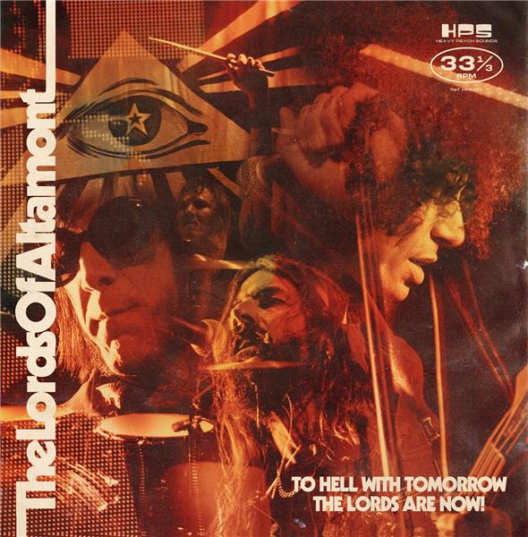 To Hell With Tomorrow The Lords Are Now !