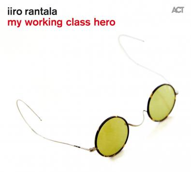 Rantala Iiro / My Working Class Hero