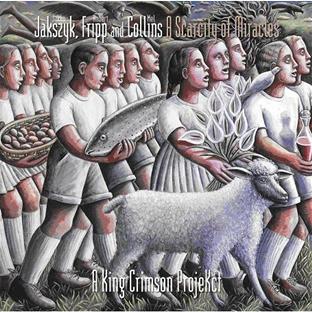 A scarcity of miracles a king crimson projekct