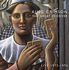 Great Deceiver Vol. 1 - King Crimson