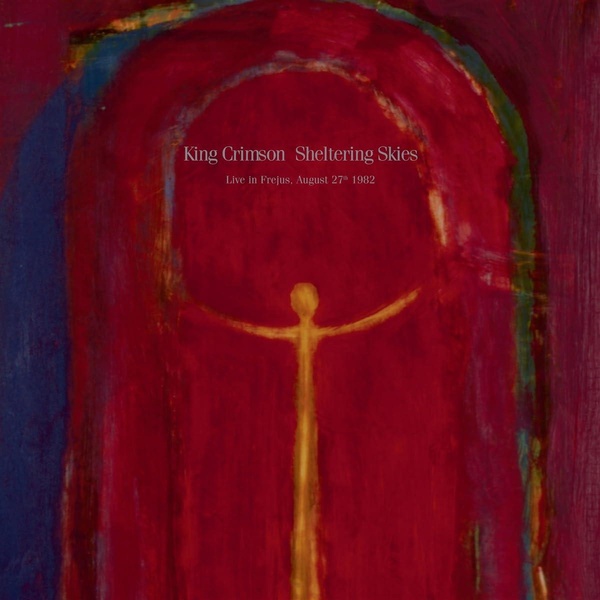 Sheltering Skies / Live In Frejus, August 27th 1983