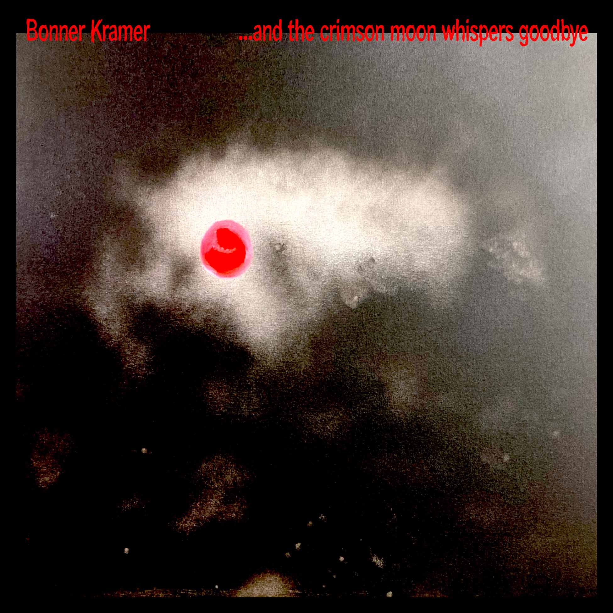 ...And The Crimson Moon Whispers Goodbye