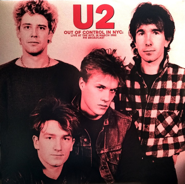 Out Of Control In NYC : Live At The Ritz 18 March 1982 FM Broadcast