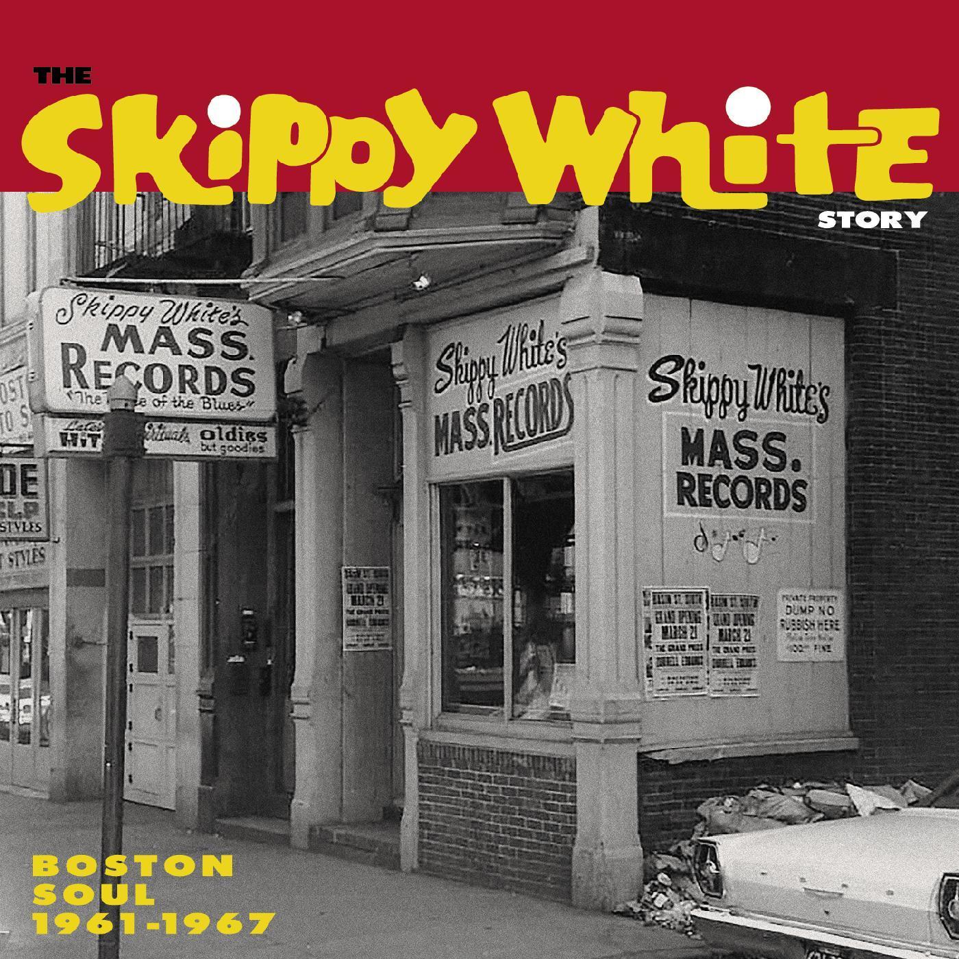 SKIPPY WHITE STORY BOSTON SOUL 1961/1967